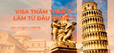 Các bước xin visa thăm thân Ý