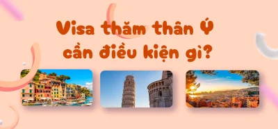 Điều kiện xin visa thăm thân Ý