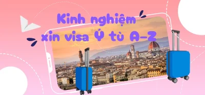 Kinh nghiệm xin visa Ý