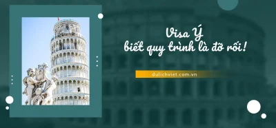 Quy trình xin visa Ý